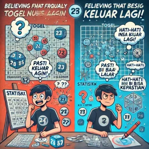 Togel Online : Menganggap “Angka yang Sering Keluar” Akan Keluar Lagi