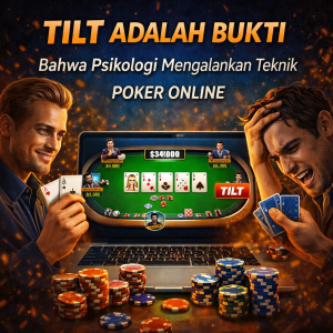 Tilt Adalah Bukti Bahwa Psikologi Mengalahkan Teknik